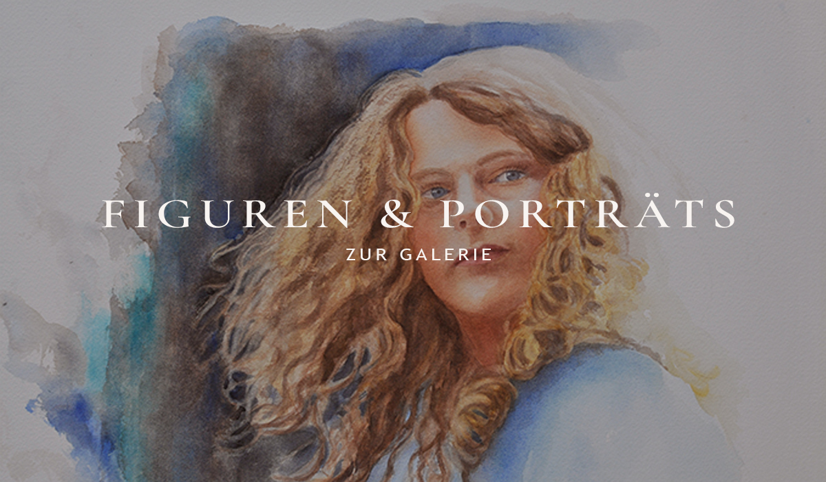 Porträts und Figuren in Aquarell und Öl